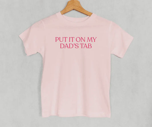 Put It On My Dads Tab - Tshirt
