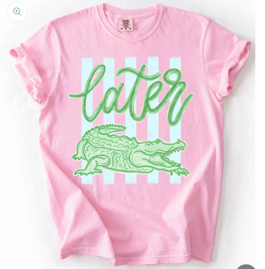 Later Gator T Shirt